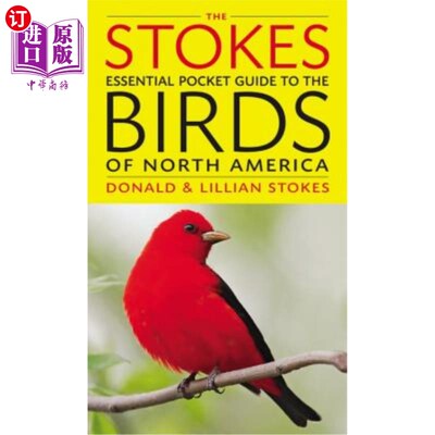 海外直订The Stokes Essential Pocket Guide to the Birds of North America 《斯托克斯北美鸟类袖珍指南》
