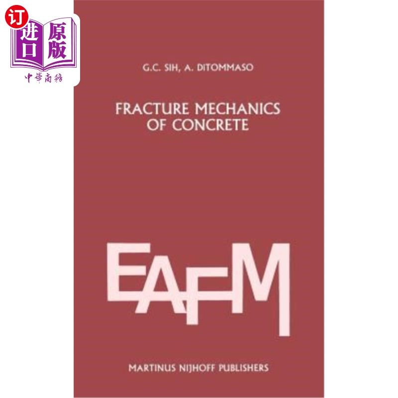海外直订Fracture Mechanics of Concrete: Structural Application and Numerical Calculation 混凝土断裂力学:结构应用与