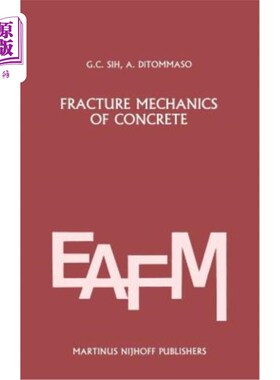 海外直订Fracture Mechanics of Concrete: Structural Application and Numerical Calculation 混凝土断裂力学:结构应用与