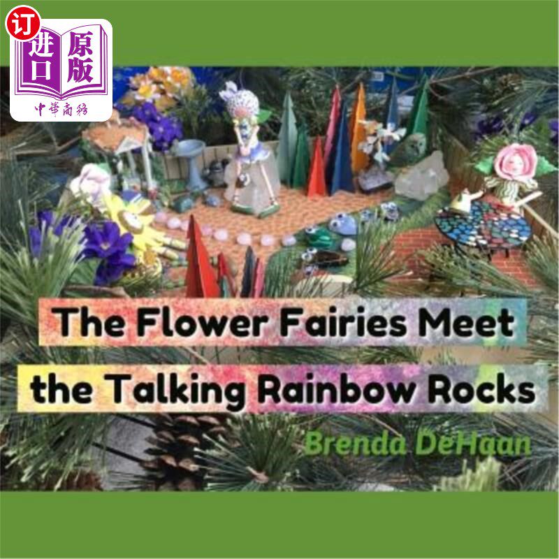 海外直订The Flower Fairies Meet the Talking Rainbow Rocks 花仙子遇见会说话的彩虹岩