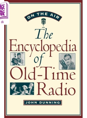 现货 古代广播百科全书 On the Air The Encyclopedia of Old Time Radio John Dunning 英文原版【中商原版】