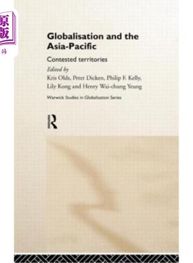 海外直订Globalisation and the Asia-Pacific: Contested Territories 全球化与亚太:争议领土