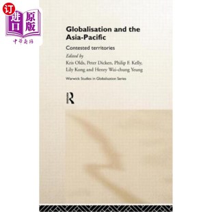 海外直订Globalisation and the Asia-Pacific: Contested Territories 全球化与亚太:争议领土