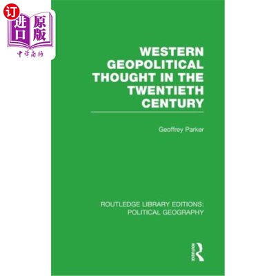 海外直订Western Geopolitical Thought in the Twentieth Century (Routledge Library Edition 20世纪西方地缘政治思想(劳