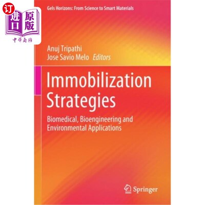 海外直订医药图书Immobilization Strategies: Biomedical, Bioengineering and Environmental Applicat 固定化策略:生物医