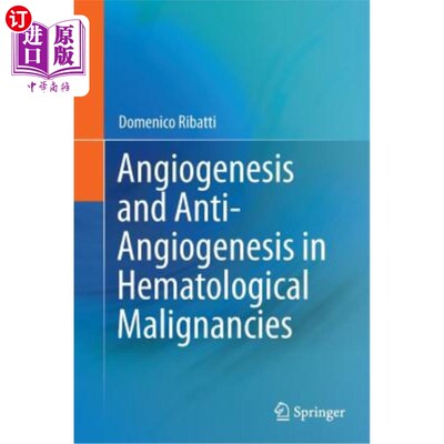 海外直订医药图书Angiogenesis and Anti-Angiogenesis in Hematological Malignancies 血液恶性肿瘤的血管生成与抗血管生成