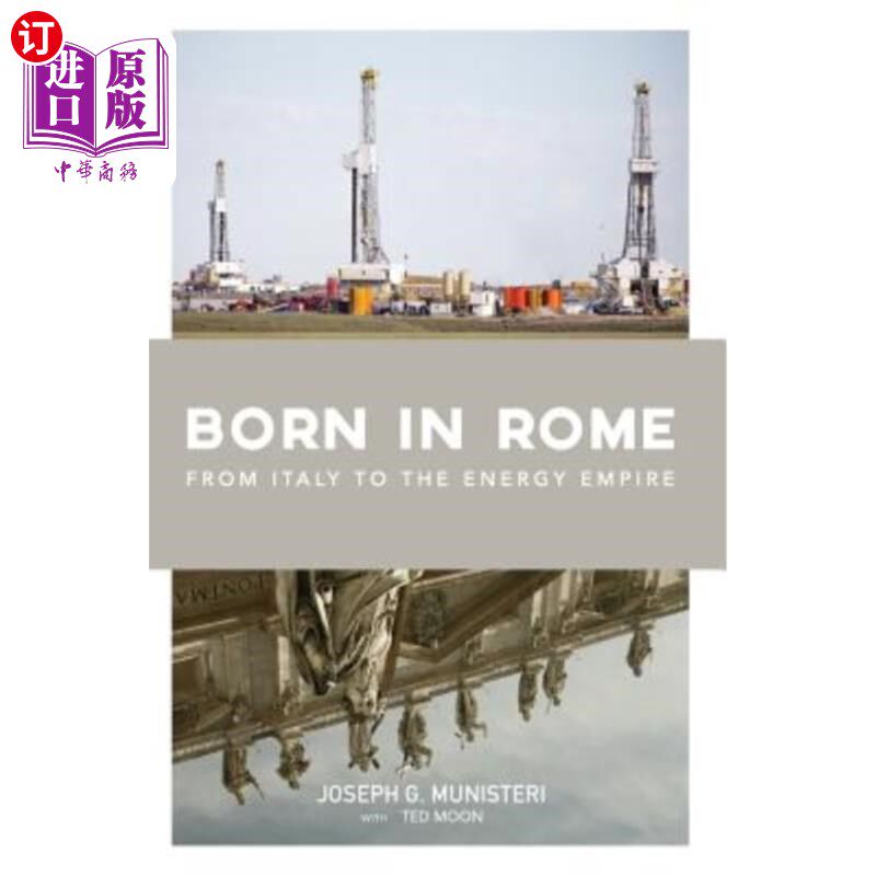 海外直订Born in Rome: From Italy to the Energy Empire 生于罗马：从意大利到能源帝国