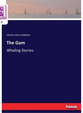 海外直订The Gam: Whaling Stories Gam：捕鲸故事