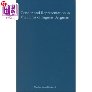 性别与表现 Representation 英格玛·伯格曼电影中 Bergman Ingmar Films the and 海外直订Gender