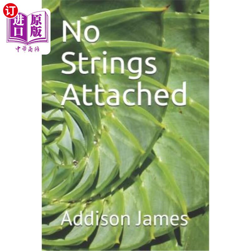 海外直订No Strings Attached: A Short Story Collection 无附加条件：短篇小说集
