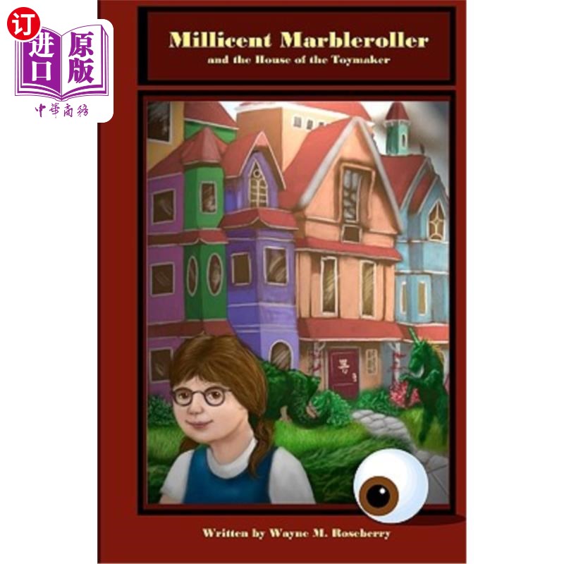 海外直订Millicent Marbleroller And The House Of The Toymaker 米利森特·马布里罗和玩具商之家
