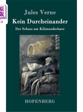 海外直订德语 Kein Durcheinander: Der Schuss am Kilimandscharo 亲爱的那是乞力马扎罗山的枪声