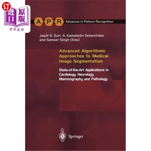 海外直订医药图书Advanced Algorithmic Approaches to Medical Image Segmentation: State-Of-The-Art  医学图像分割的先进