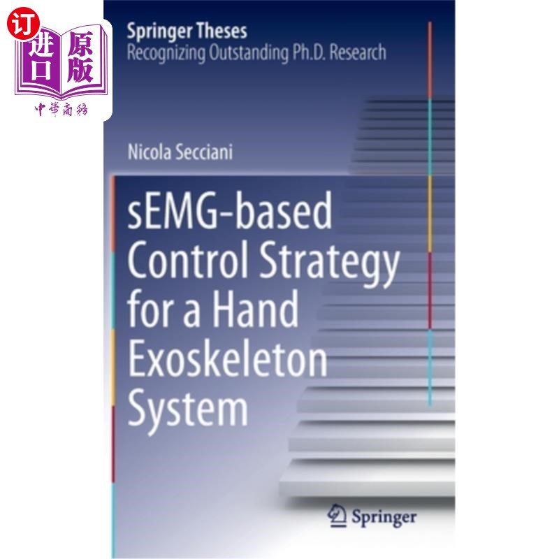 海外直订医药图书Semg-Based Control Strategy for a Hand Exoskeleton System 基于表面肌电的手外骨骼系统控制策略