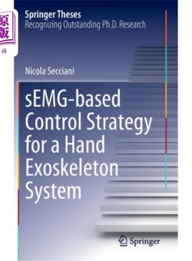海外直订医药图书Semg-Based Control Strategy for a Hand Exoskeleton System 基于表面肌电的手外骨骼系统控制策略