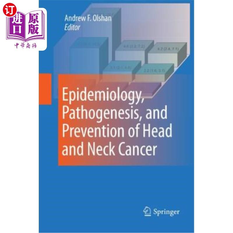 海外直订医药图书Epidemiology, Pathogenesis, and Prevention of Head and Neck Cancer 头颈癌的流行病学、发病机制和预防