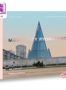 Model City Pyongyang 模范城市平壤 北朝摄影集 进口艺术 纪实自然城市摄影【中商原版】