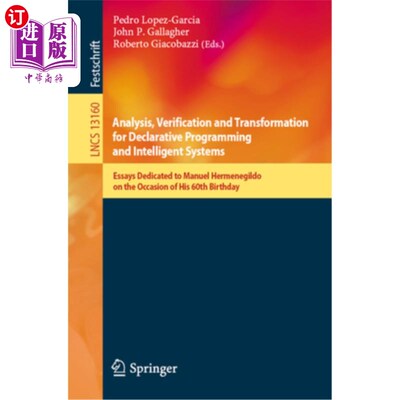 海外直订Analysis, Verification and Transformation for Declarative Programming and Intell 声明式编程和智能系统的分析
