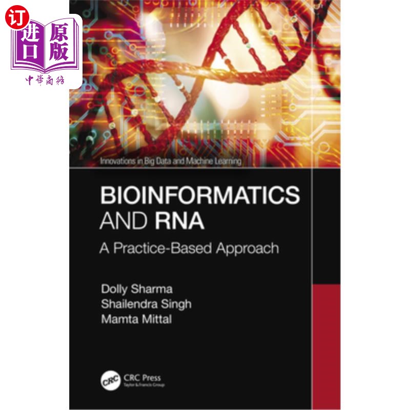 海外直订Bioinformatics and RNA: A Practice-Based Approach 生物信息学和RNA:基于实践的方法
