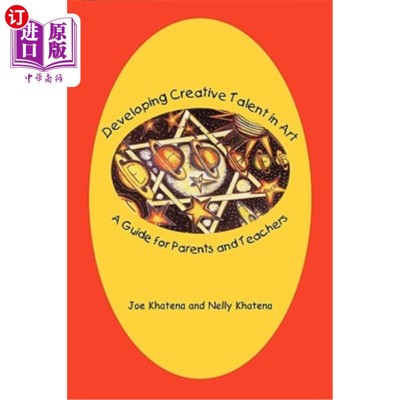 海外直订医药图书Developing Creative Talent in Art: A Guide for Parents and Teachers 《培养艺术创作才能:家长与教师指南》