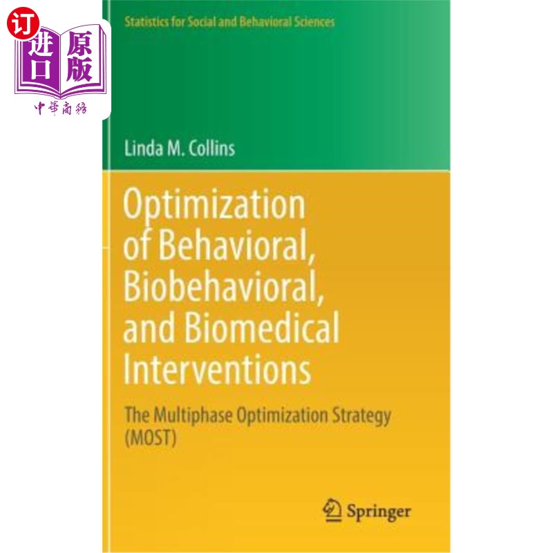 海外直订Optimization of Behavioral, Biobehavioral, and Biomedical Interventions: The Mul 行为、生物行为和生物医学干