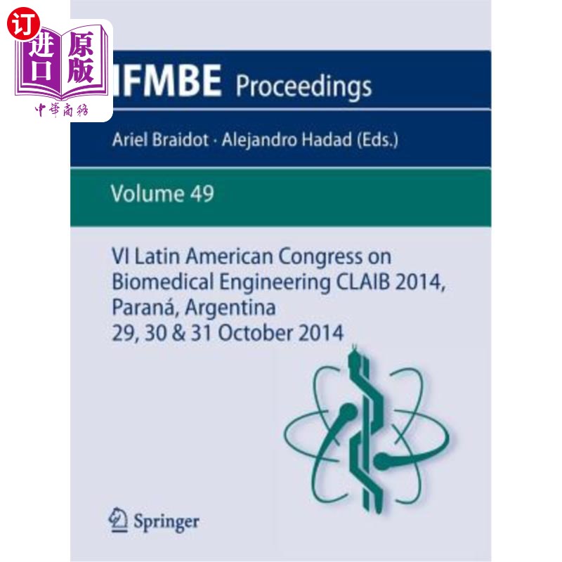 海外直订VI Latin American Congress on Biomedical Engineering Claib 2014, Paraná, Argenti 第六届拉丁美洲生物医学工程