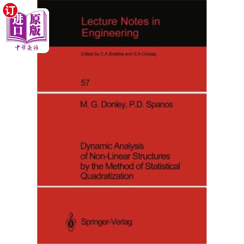 海外直订Dynamic Analysis of Non-Linear Structures by the Method of Statistical Quadratiz 非线性结构动力分析的统计平方法