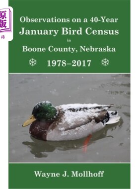 海外直订Observations on a 40-Year January Bird Census in Boone County, Nebraska, 1978-20 1978-2017年