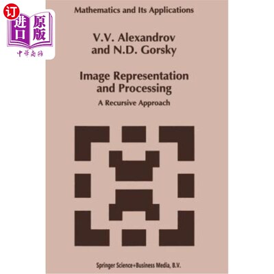 海外直订Image Representation and Processing: A Recursive Approach 图像表示与处理:递归方法