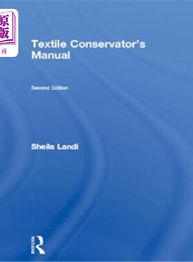 海外直订Textile Conservator's Manual 纺织品保管员手册