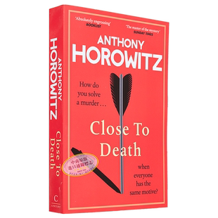 安东尼 霍洛维茨 霍桑探案系列5 死在咫尺 濒临死亡 英文原版 Close to Death Anthony Horowitz