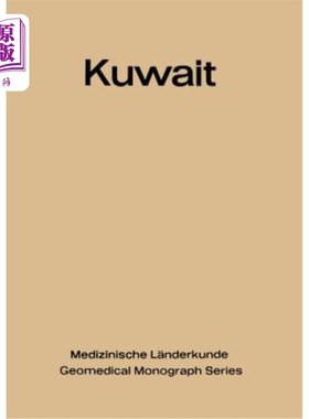 海外直订医药图书Kuwait: Urban and Medical Ecology. a Geomedical Study 科威特：城市和医学生态学。地理医学研究