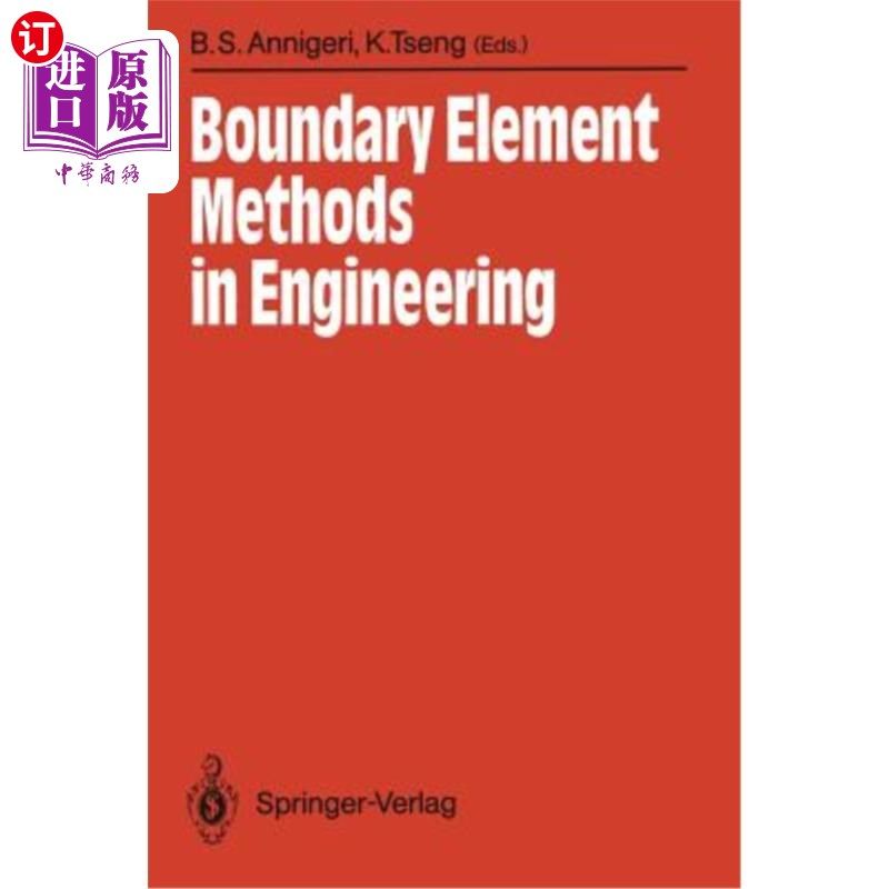 海外直订Boundary Element Methods in Engineering: Proceedings of the International Sympos 工程中的边界元方法:边界元
