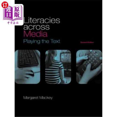 海外直订Literacies Across Media: Playing the Text 跨媒体的文学素养:玩文本