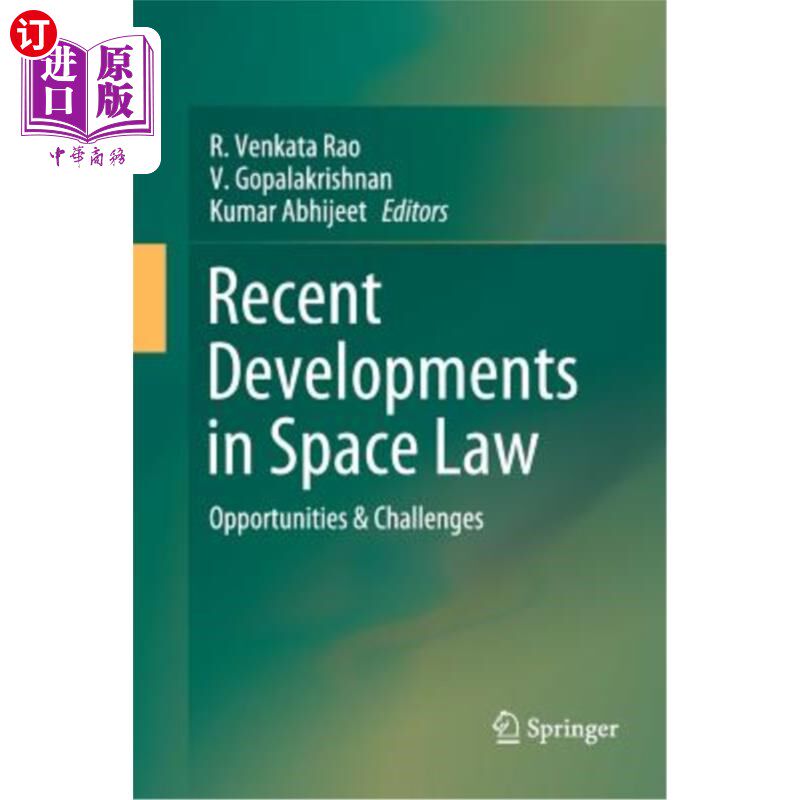 海外直订Recent Developments in Space Law: Opportunities & Challenges 空间法的最新发展:机遇与挑战
