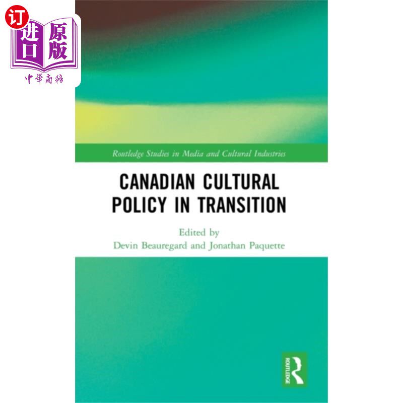 海外直订Canadian Cultural Policy in Transition 转型中的加拿大文化政策