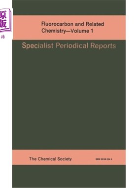海外直订Fluorocarbon and Related Chemistry: Volume 1 氟碳化合物及相关化学：第1卷
