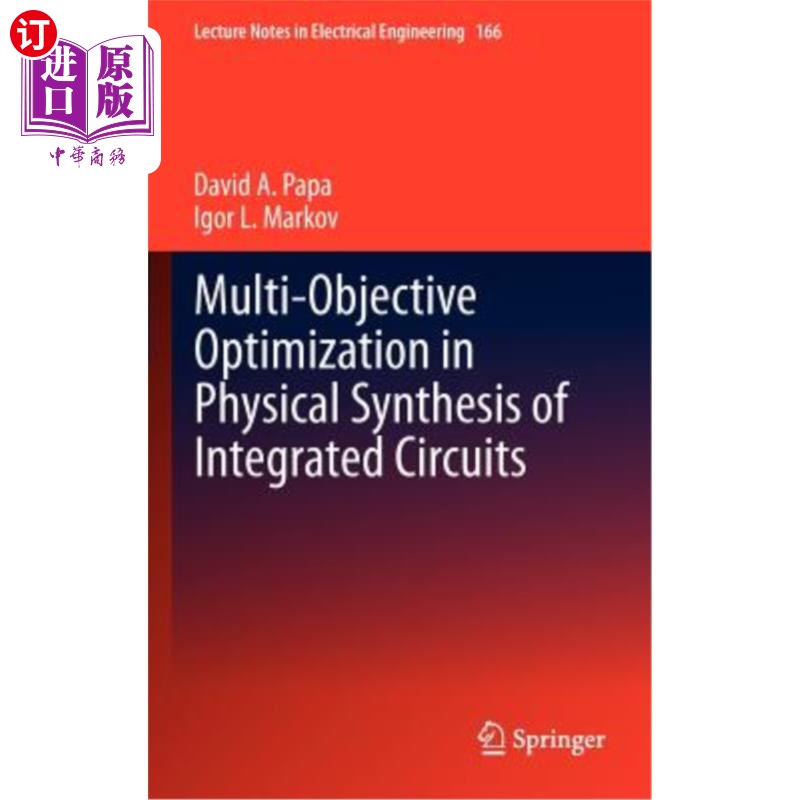 海外直订Multi-Objective Optimization in Physical Synthesis of Integrated Circuits 集成电路物理合成中的多目标优化