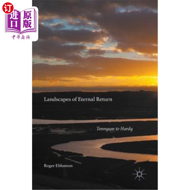 海外直订Landscapes of Eternal Return: Tennyson to Hardy 永恒回归的风景:丁尼生到哈代