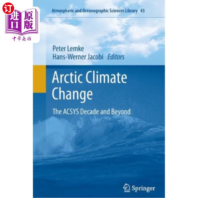 海外直订Arctic Climate Change: The Acsys Decade and Beyond 北极气候变化：Acsys十年及以后