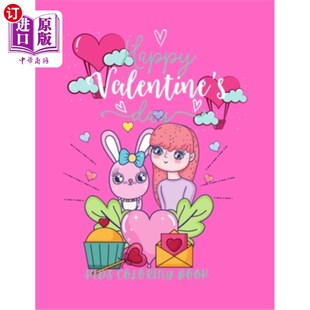 海外直订Happy Valentines Day Kids Coloring book: Valentines Day Kids Coloring Book 情人节快乐儿童彩绘书:情人节儿童
