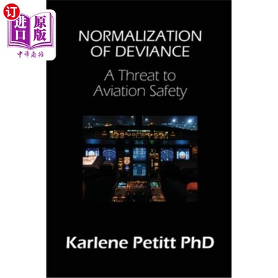 海外直订Normalization of Deviance: A Threat to Aviation Safety 偏差正常化:对航空安全的威胁