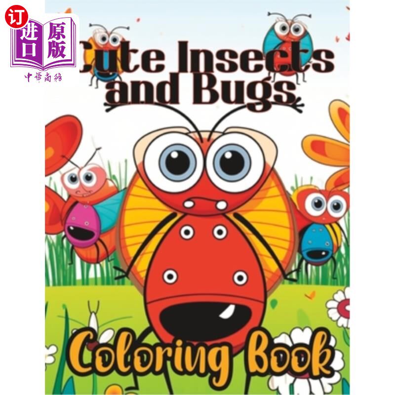 海外直订Cute Insects and Bugs Kids Coloring Book 可爱的昆虫和虫子儿童涂色书