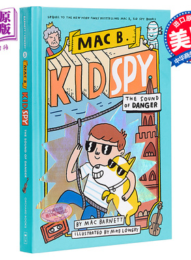 The Sound of Danger Mac B Kid Spy 5 学乐黑超特警队5 英文原版儿童章节书 Mac Barnett 插图故事小说小初文学【中商原版】