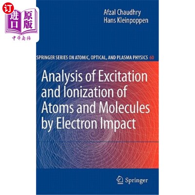 海外直订Analysis of Excitation and Ionization of Atoms and Molecules by Electron Impact 原子和分子的电子碰撞激发和