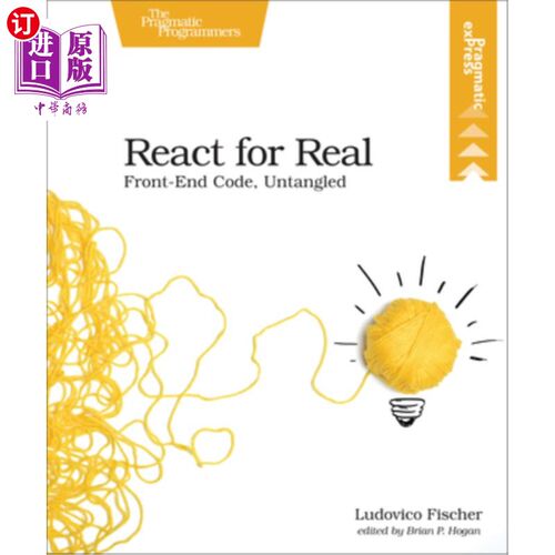 海外直订React for Real: Front-End Code, Untangled React for Real:前端代码，未分类
