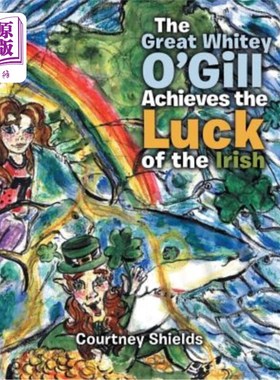 海外直订The Great Whitey O'Gill Achieve the Luck of the Irish 伟大的怀特·奥吉尔获得了爱尔兰人的好运