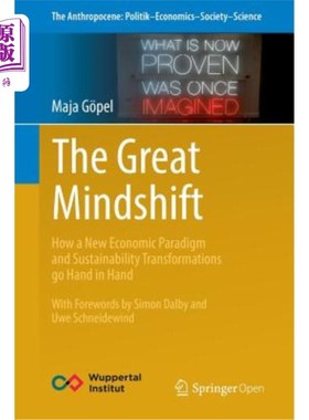 海外直订The Great Mindshift: How a New Economic Paradigm and Sustainability Transformati 伟大的思维转变：新经济范式