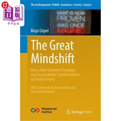 海外直订The Great Mindshift: How a New Economic Paradigm and Sustainability Transformati 伟大的思维转变：新经济范式
