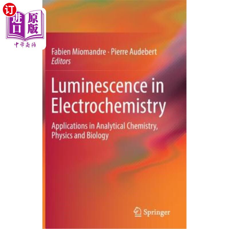 海外直订Luminescence in Electrochemistry: Applications in Analytical Chemistry, Physics  电化学发光在分析化学、物理